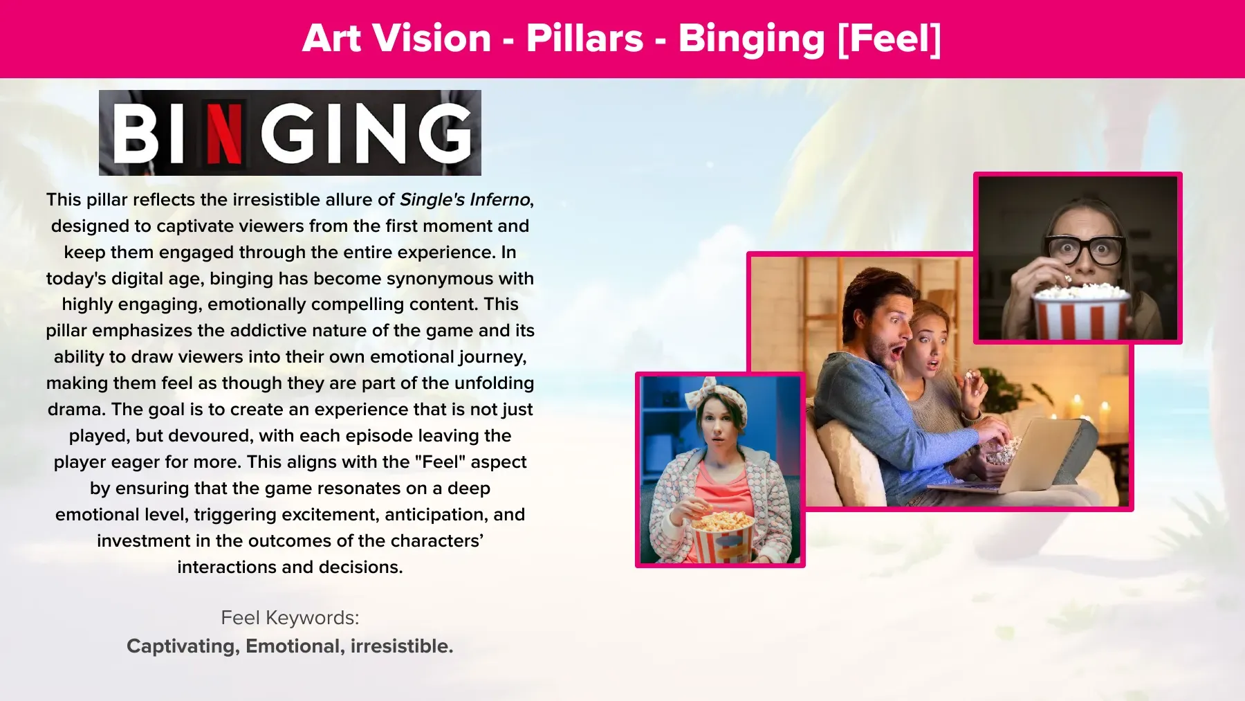 Art Vision: Pillar: Binging